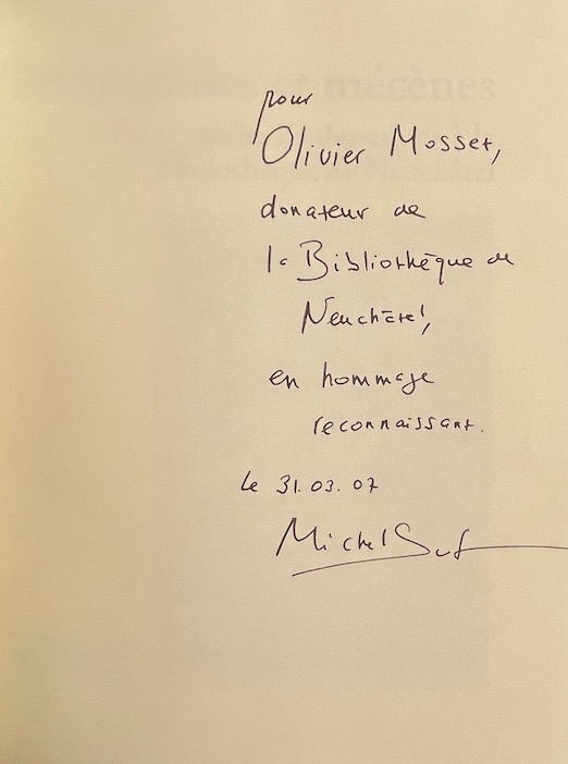 SCHLUP (Michel) et al. Bibliophiles et mécènes. Deux siècles de donations à la Bibliothèque de Neuchâtel. Neuchâtel, BPU (coll. "Patrimoine de la Bibliothèque Publique et Universitaire n° 7"), 2006. – Image 3
