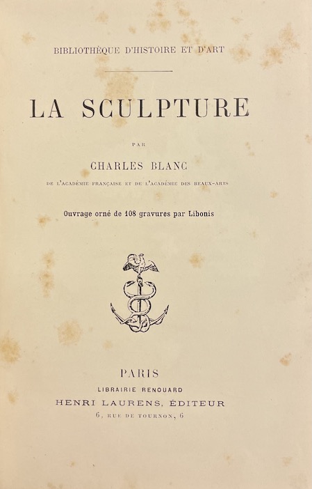 BLANC (Charles) La sculpture. Paris, Henri Laurens (coll. "Bibliothèque d'Histoire et d'Art"). sans date. – Image 2
