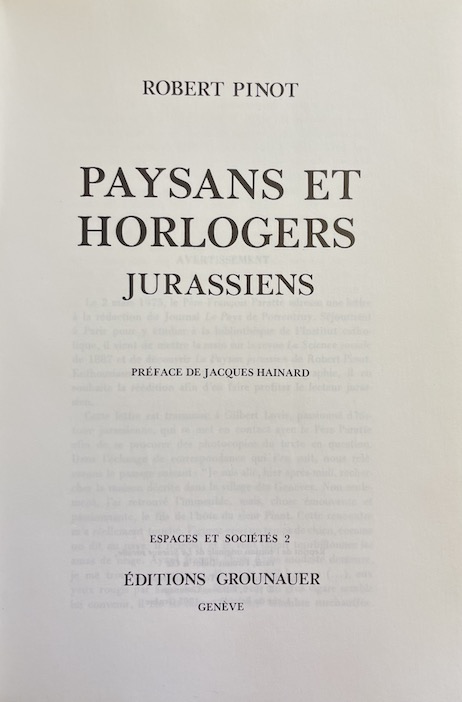 PINOT (Robert) Paysans et horlogers jurassiens. Genève, Grounauer, 1979. – Image 2