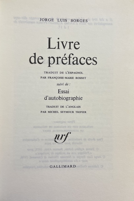 BORGES (Jorge Luis) Livre de préfaces, suivi de Essai d'autobiographie. Paris, Gallimard (coll. "du monde entier"), 1980. – Image 2