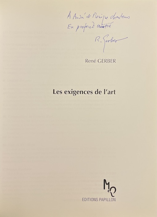 GERBER (René) Les exigences de l'art. Drize - Genève, Editions Papillon, 2003. – Image 2