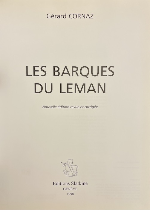 CORNAZ (Gérard) Les barques du Léman. Genève, Slatkine, 1998. – Image 2