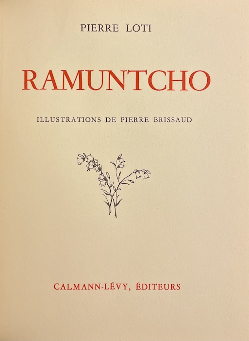 LOTI (Pierre) Ramuntcho. Paris, Calmann-Lévy, s.d. (1937). – Image 3