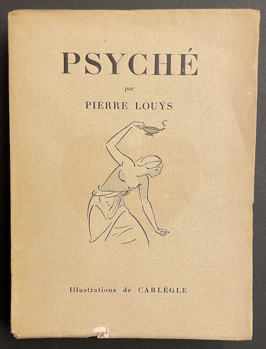LOUYS (Pierre) Psyché. Suivi de la fin de Psyché par Claude Farrère. Paris, Mornay (coll. "Les beaux livres"), 1935.