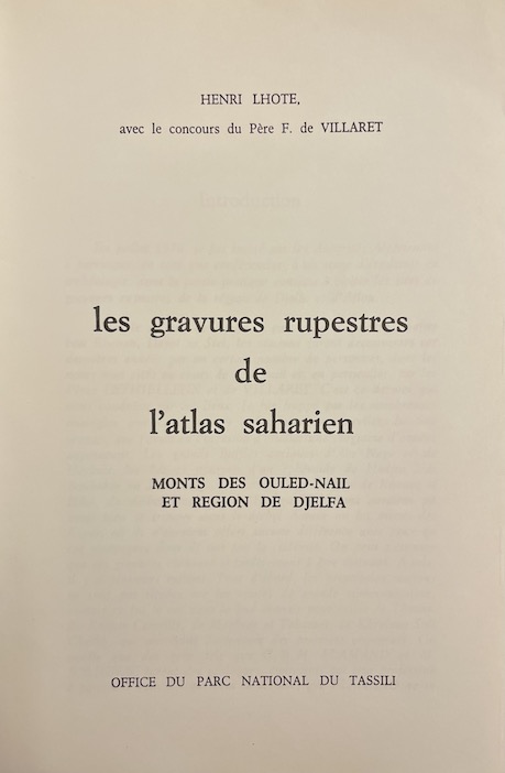 LHOTE (Henri) Les gravures rupestres de l'atlas saharien. Monts des Ouled-Nail et région de Djelfa. Sans lieu, Office du Parc National du Tassili, 1984. – Image 2