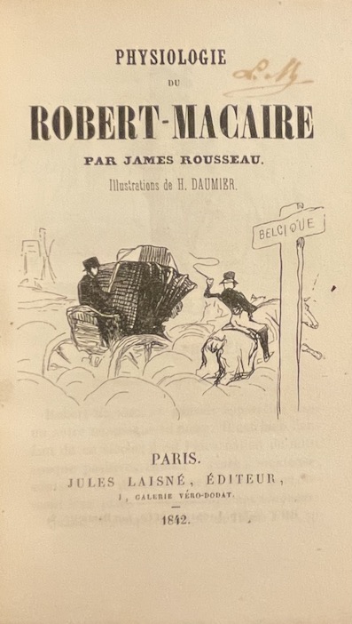 Rousseau (James) - DAUMIER (Honoré) Physiologie du Robert Macaire. Paris, J. Laisné, 1842. – Image 2