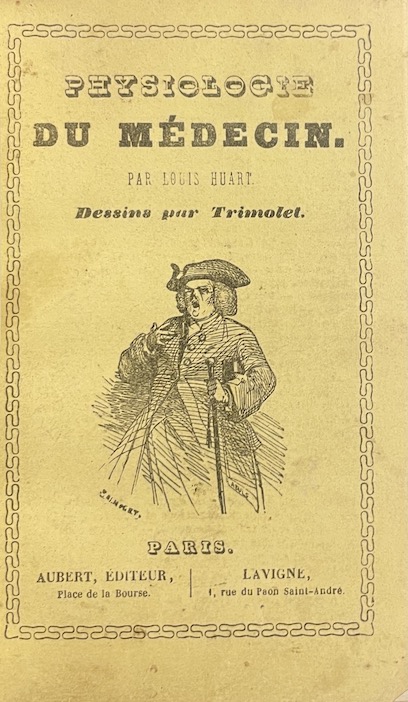 HUART (Louis) - TRIMOLET Physiologie du médecin. Paris, Aubert, Lavigne, sans date (vers 1840). – Image 2