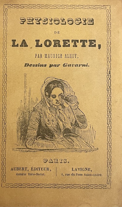 ALHOY (Maurice) - GAVARNI Physiologie de la lorette. Paris, Aubert, Lavigne, sans date (vers 1840). – Image 2