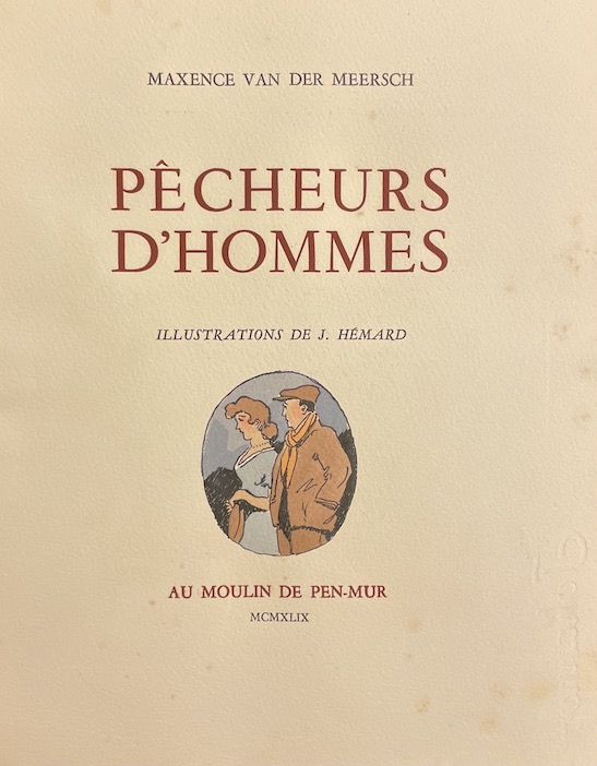 VAN DER MEERSCH (Maxence) Pêcheurs d'hommes. Paris, au Moulin de Pen-Mur, 1949. – Image 3