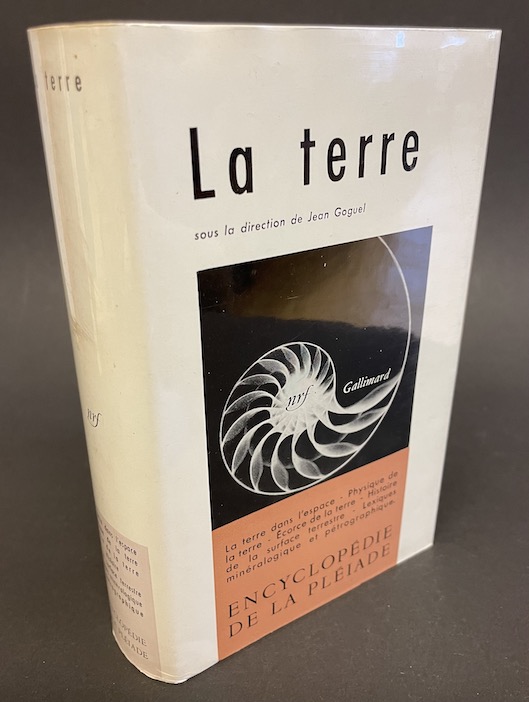 GOGUEL (Jean) La Terre. Paris, Gallimard (coll. "Encyclopédie de la Pléiade"), 1959.