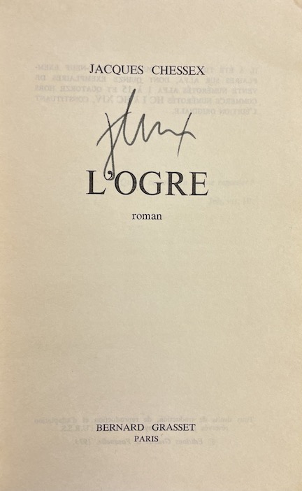 CHESSEX (Jacques) L'ogre. Paris, Grasset, 1973. – Image 2