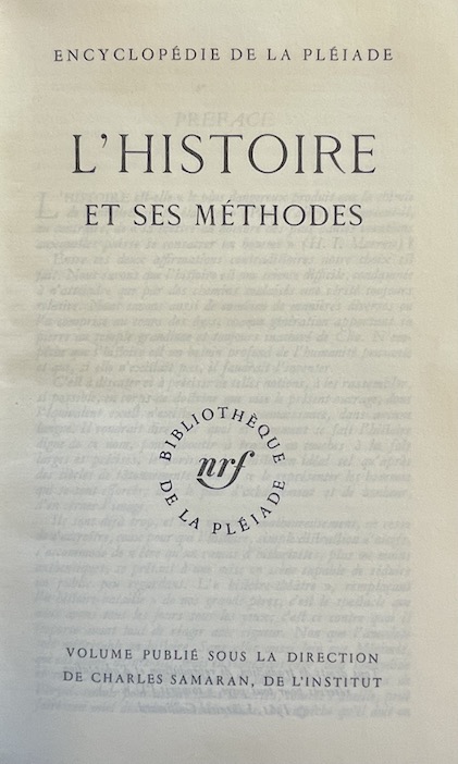 SAMARAN (Charles) dir. L'histoire et ses méthodes. Paris, Gallimard (coll. "Encyclopédie de la Pléiade"), 1961. – Image 2