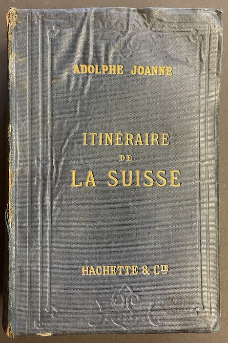 JOANNE (Adolphe) Itinéraire de la Suisse, du Mont-Blanc, de la Vallée de Chamonix et des vallées du Piémont. Paris, L. Hachette & Cie, 1880. – Image 6