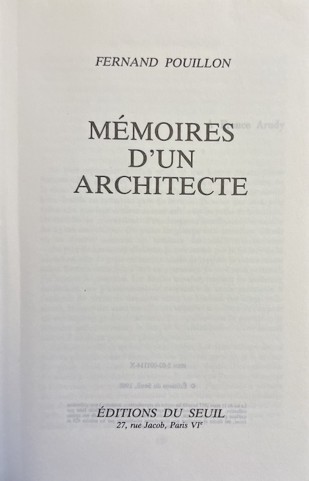 POUILLON (Fernand) Mémoires d'un architecte. Paris, Seuil, 1984. – Image 2